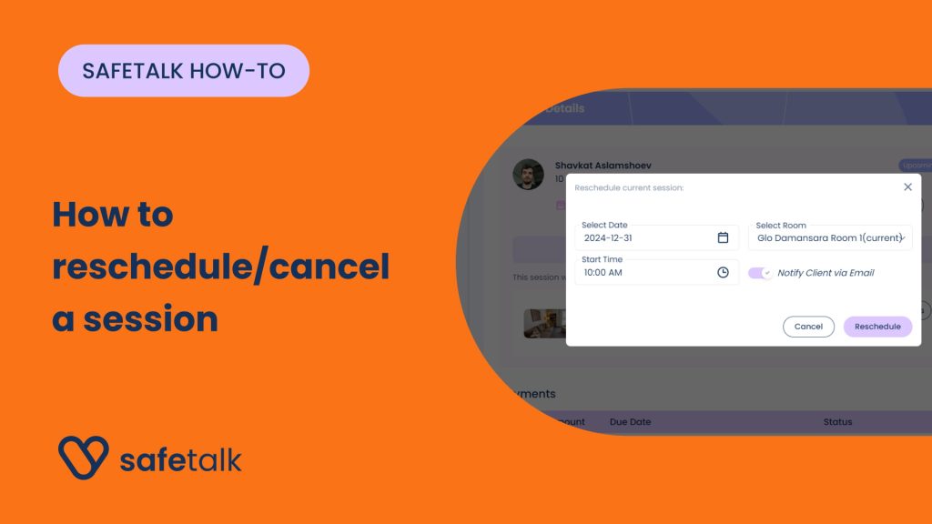 How to reschedule/cancel a session with a Client on SafeTalk